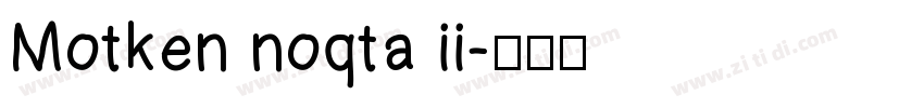Motken noqta ii字体转换